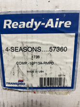 Load image into Gallery viewer, Ready Aire 1738 A/C Compressor 4 Seasons 57360 Reman
