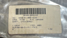 Load image into Gallery viewer, OshKosh 19AS508 Shaft, Shouldered 3040-01-085-9335
