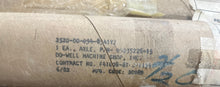 Load image into Gallery viewer, Military 65D35226-15 Shaft Axle, 2520-01-094-8941
