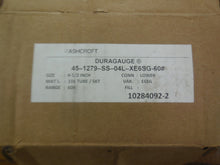 Load image into Gallery viewer, ASHCROFT 45-1279-SS-04L-XE6SG DURAGAUGE 4-1/2"
