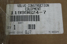 Load image into Gallery viewer, Volvo 11999624-7 Shaft New Replaces 217299

