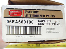 Load image into Gallery viewer, Replacement Components Division, 06EA660100 Compacity Control Valve, New
