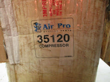 Load image into Gallery viewer, Air Pro 35120 Air Conditioning Compressor New
