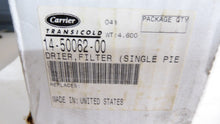 Load image into Gallery viewer, Carrier 14-50062-00 MCI Filter Drier
