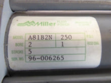 Load image into Gallery viewer, Miller A81B2N Pneumatic Cylinder
