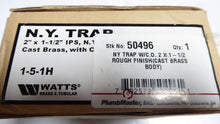 Load image into Gallery viewer, 50496, 1-5-1H - Watts - NY Trap 2&quot; x 1-1/2&quot;2&quot; x 1-1/2&quot; RB
