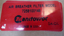 Load image into Gallery viewer, Manitowoc 7258100146 Air Breather Filter
