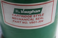 Load image into Gallery viewer, V801-304 - Vaughan - Cartridge Style Mechanical Seal
