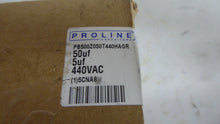 Load image into Gallery viewer, Proline PB500Z050T440HAGR Capacitor
